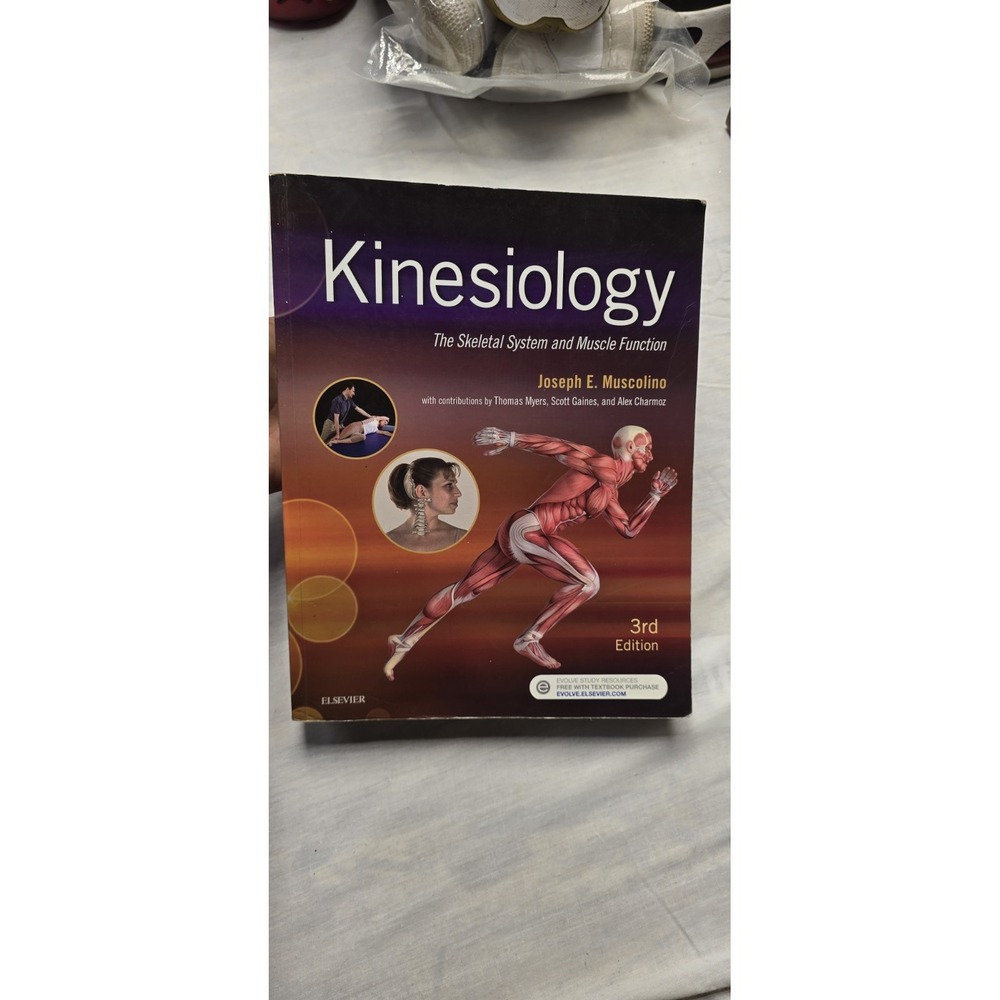 Kinesiology: The Skeletal System and Muscle Function